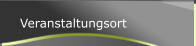 Veranstaltungsort