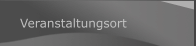 Veranstaltungsort